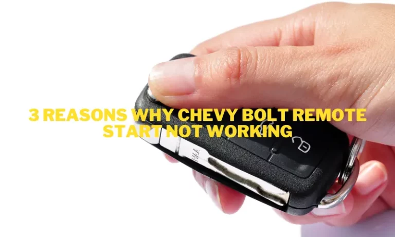 Chevy Bolt Remote Start Not Working